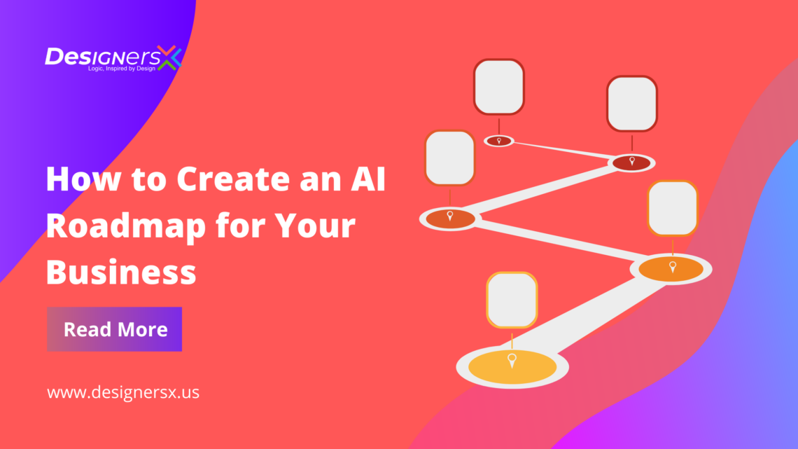 How to Create an AI Roadmap for Your Business